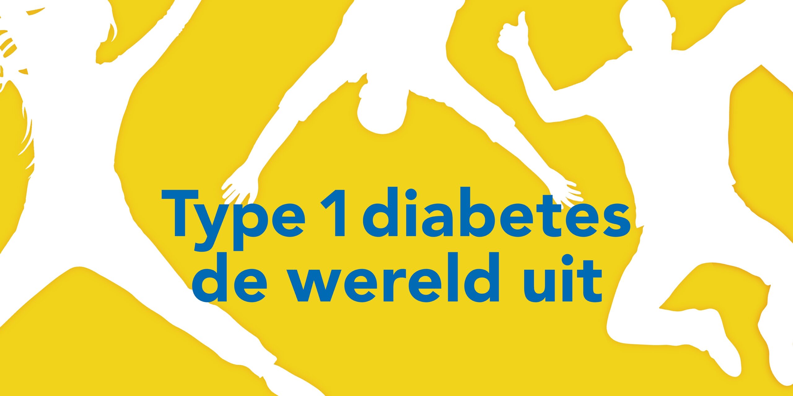 Type 1 diabetes de wereld uit!