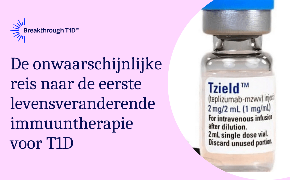 Tegen alle verwachtingen in: de reis naar de eerste levensveranderende immuuntherapie voor type 1 diabetes